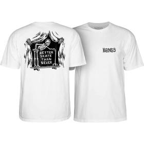 Bones Wheels Better Sk8 Than Never T-Shirt - White