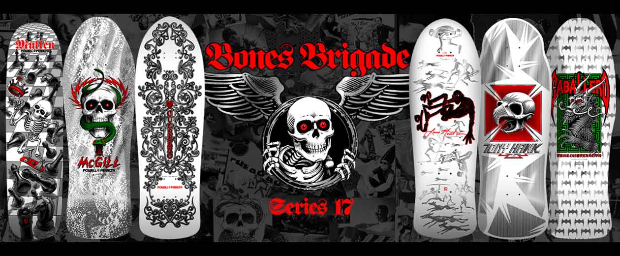 Powell Peralta Bones Brigade series 17 Pre-Order