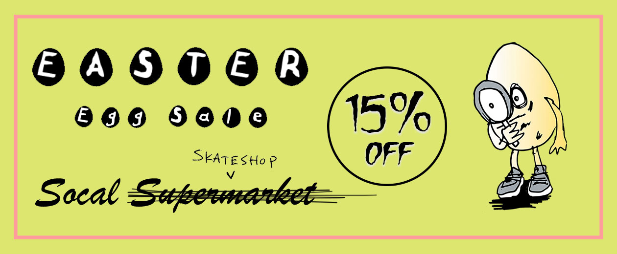 Socal Skateshop 2026 Easter Sale